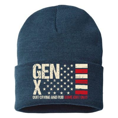 Gen X Quit Crying And Rub Some Dirt On It Sustainable Knit Beanie