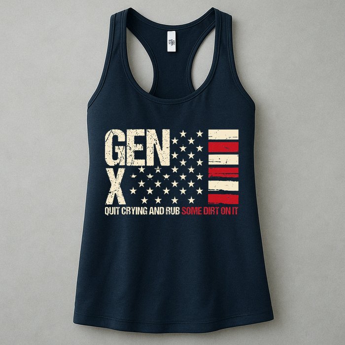 Gen X Quit Crying And Rub Some Dirt On It Womens Tank Top