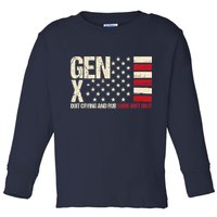 Gen X Quit Crying And Rub Some Dirt On It Toddler Long Sleeve Shirt