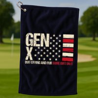 Gen X Quit Crying And Rub Some Dirt On It Golf Towel