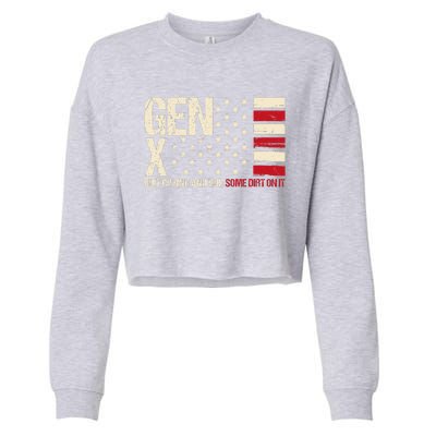 Gen X Quit Crying And Rub Some Dirt On It Cropped Pullover Crew