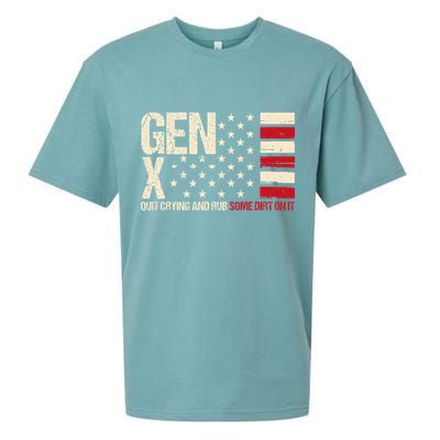 Gen X Quit Crying And Rub Some Dirt On It Sueded Cloud Jersey T-Shirt