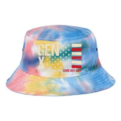 Gen X Quit Crying And Rub Some Dirt On It Tie Dye Newport Bucket Hat