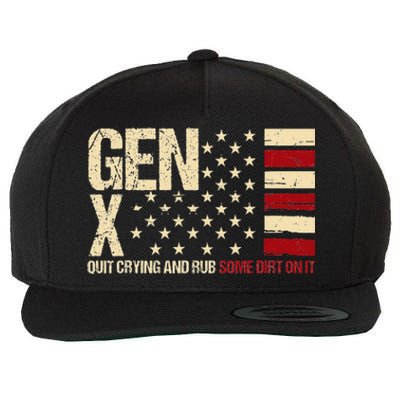 Gen X Quit Crying And Rub Some Dirt On It Wool Snapback Cap