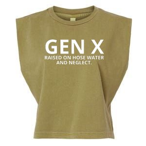 Gen X Raised On Hose Water And Neglect Garment-Dyed Women's Muscle Tee