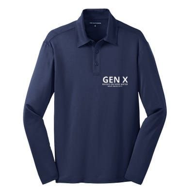 Gen X Raised On Hose Water And Neglect Silk Touch Performance Long Sleeve Polo