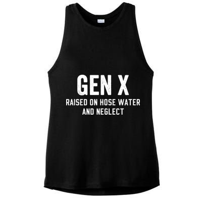 Gen X Raised On Hose Water And Neglect Humor Generation X Ladies PosiCharge Tri-Blend Wicking Tank