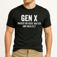 Gen X Raised On Hose Water And Neglect Humor Generation X Performance Shirt