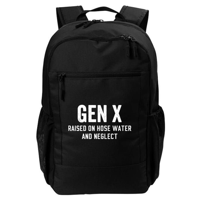 Gen X Raised On Hose Water And Neglect Humor Generation X Backpack