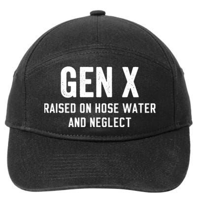 Gen X Raised On Hose Water And Neglect Humor Generation X 7-Panel Snapback Hat