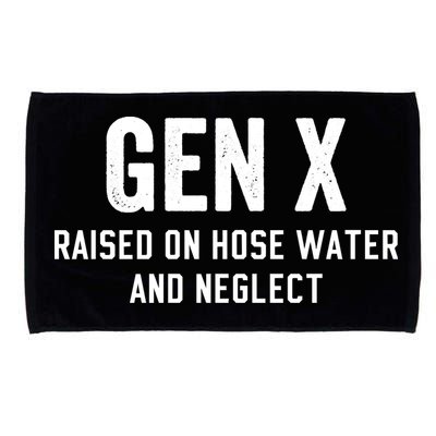 Gen X Raised On Hose Water And Neglect Humor Generation X Microfiber Hand Towel