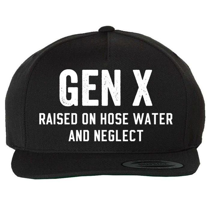 Gen X Raised On Hose Water And Neglect Humor Generation X Wool Snapback Cap