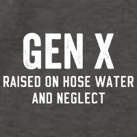 Gen X Raised On Hose Water And Neglect Humor Generation X Vector Backpack