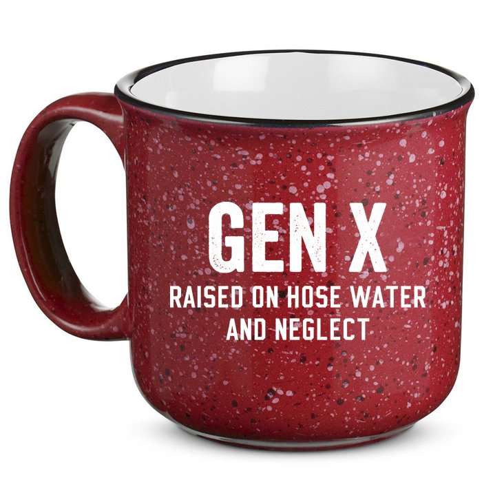 Gen X Raised On Hose Water And Neglect Humor Generation X 15oz Campfire Ceramic Mug