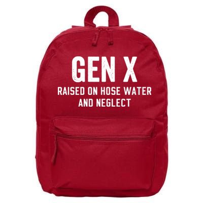 Gen X Raised On Hose Water And Neglect Humor Generation X 16 in Basic Backpack