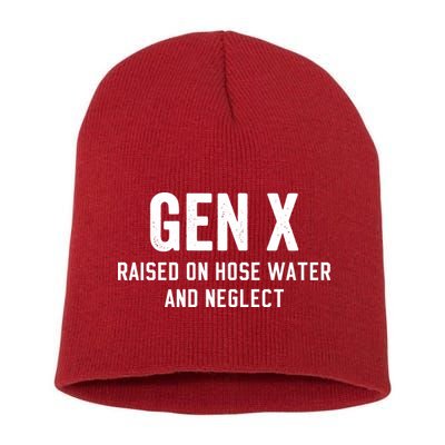 Gen X Raised On Hose Water And Neglect Humor Generation X Short Acrylic Beanie