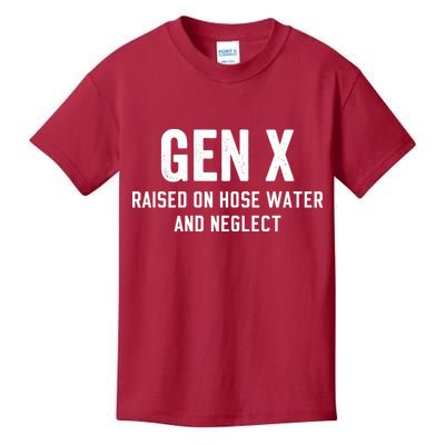 Gen X Raised On Hose Water And Neglect Humor Generation X Kids T-Shirt