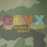 Gen X Raised On Hose Water And Neglect Funny Generation X Legacy Tie Dye Trucker Hat