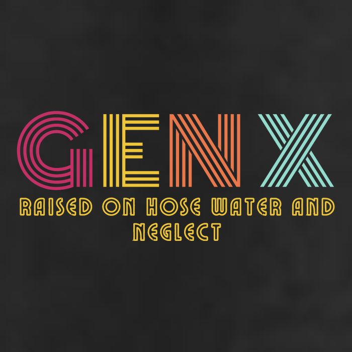 Gen X Raised On Hose Water And Neglect Funny Generation X Cool Comfort Performance Bucket Hat