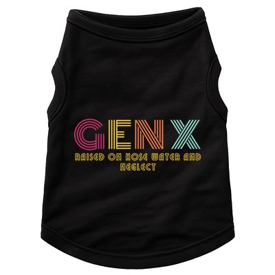Gen X Raised On Hose Water And Neglect Funny Generation X Doggie Tank