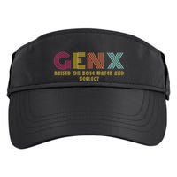 Gen X Raised On Hose Water And Neglect Funny Generation X Adult Drive Performance Visor