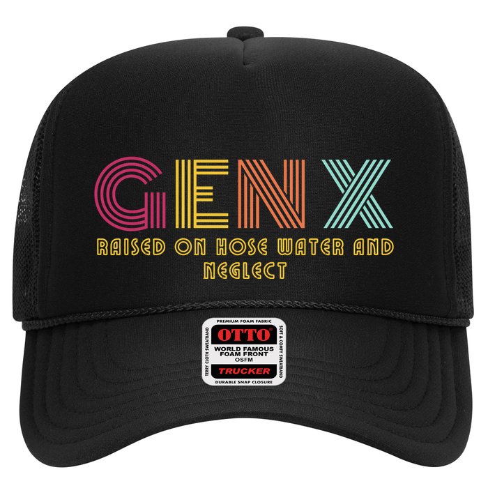Gen X Raised On Hose Water And Neglect Funny Generation X Trucker Hat