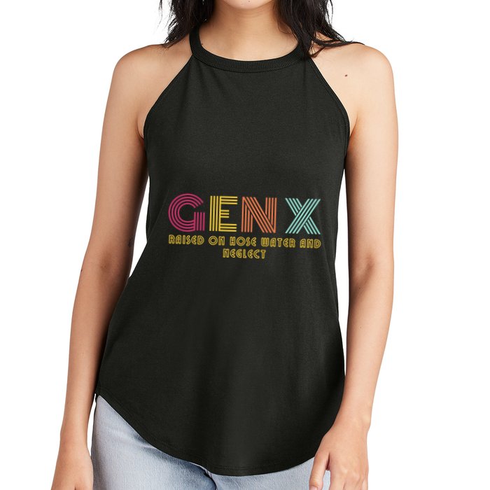 Gen X Raised On Hose Water And Neglect Funny Generation X Women's Perfect Tri Rocker Tank