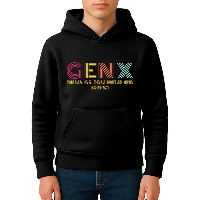 Gen X Raised On Hose Water And Neglect Funny Generation X Kids Hoodie