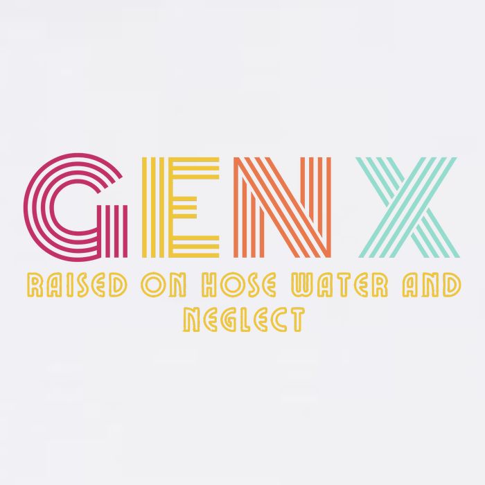Gen X Raised On Hose Water And Neglect Funny Generation X Garment-Dyed Sweatshirt