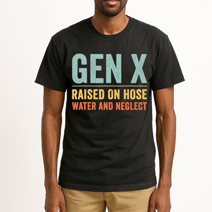 Gen X Raised On Hose Water And Neglect Retro Generation X Tall T-Shirt