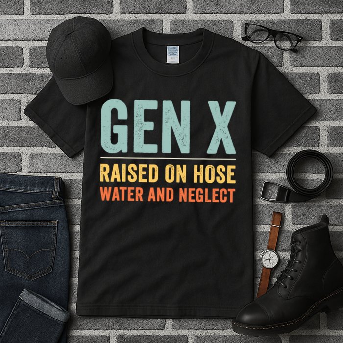 Gen X Raised On Hose Water And Neglect Retro Generation X Tall T-Shirt