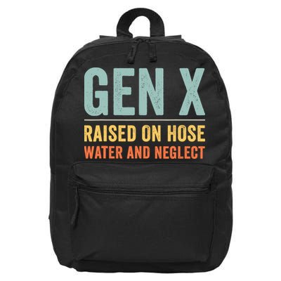 Gen X Raised On Hose Water And Neglect Retro Generation X 16 in Basic Backpack
