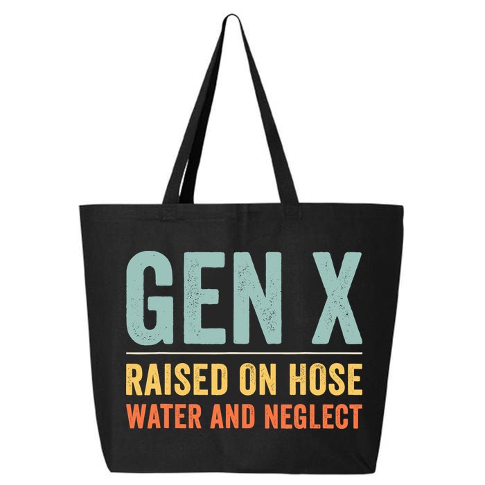 Gen X Raised On Hose Water And Neglect Retro Generation X 25L Jumbo Tote
