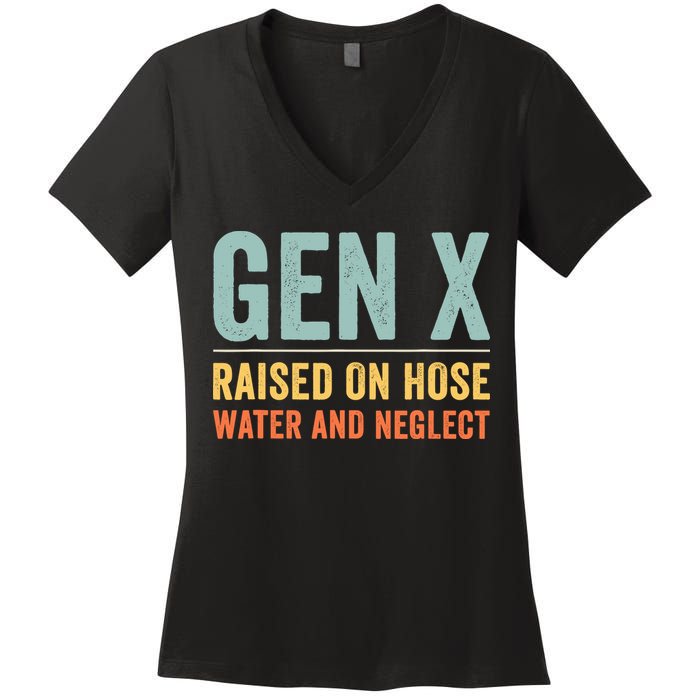 Gen X Raised On Hose Water And Neglect Retro Generation X Women's V-Neck T-Shirt