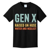 Gen X Raised On Hose Water And Neglect Retro Generation X Kids T-Shirt