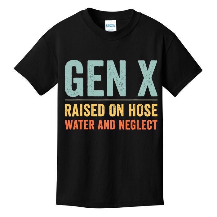 Gen X Raised On Hose Water And Neglect Retro Generation X Kids T-Shirt
