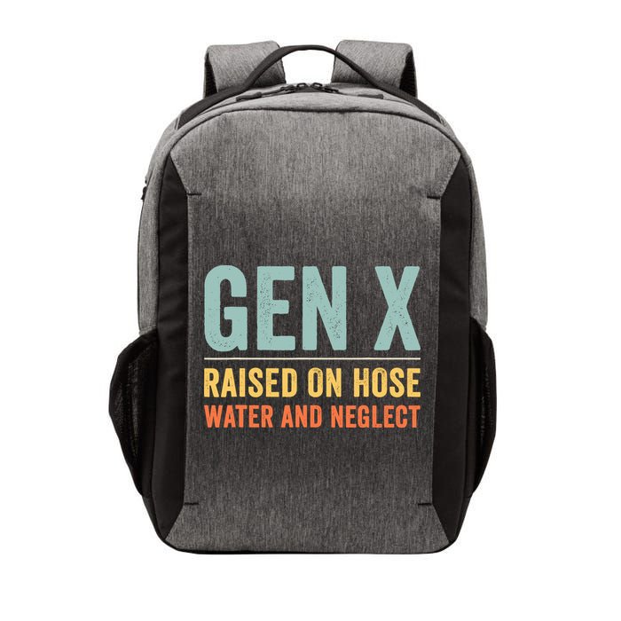 Gen X Raised On Hose Water And Neglect Retro Generation X Vector Backpack