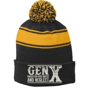 Gen X Raised On Hose Water And Neglect Humor Generation X Stripe Pom Pom Beanie