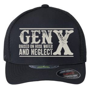 Gen X Raised On Hose Water And Neglect Humor Generation X Flexfit Unipanel Trucker Cap