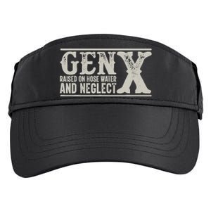 Gen X Raised On Hose Water And Neglect Humor Generation X Adult Drive Performance Visor