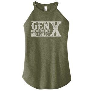 Gen X Raised On Hose Water And Neglect Humor Generation X Women's Perfect Tri Rocker Tank