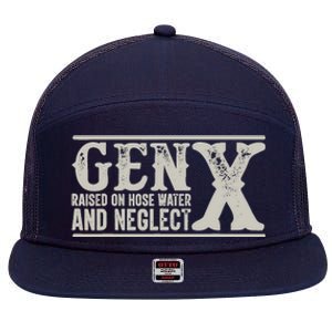 Gen X Raised On Hose Water And Neglect Humor Generation X 7 Panel Mesh Trucker Snapback Hat