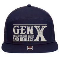 Gen X Raised On Hose Water And Neglect Humor Generation X 7 Panel Mesh Trucker Snapback Hat