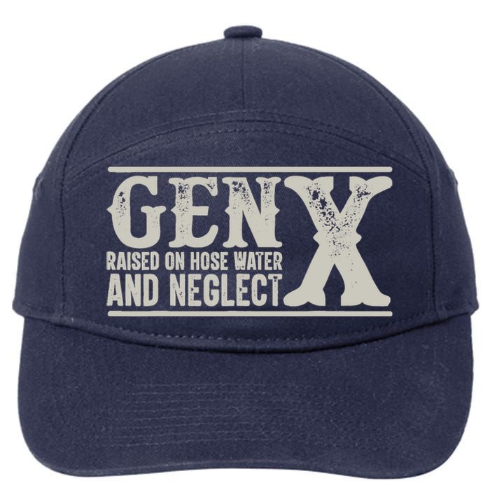 Gen X Raised On Hose Water And Neglect Humor Generation X 7-Panel Snapback Hat