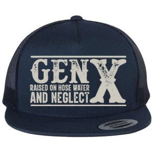 Gen X Raised On Hose Water And Neglect Humor Generation X Flat Bill Trucker Hat