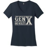 Gen X Raised On Hose Water And Neglect Humor Generation X Women's V-Neck T-Shirt