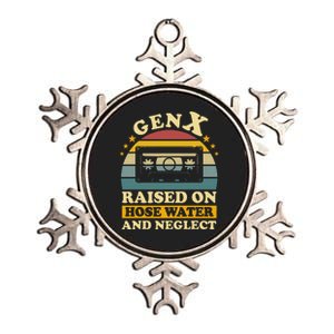 Gen X Raised On Hose Water And Neglect Humor Generation X Metallic Star Ornament