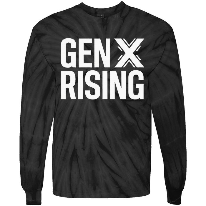 Gen X Rising Unite Angry Fed Up Generation X Saying Tie-Dye Long Sleeve Shirt