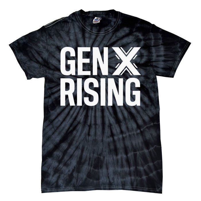 Gen X Rising Unite Angry Fed Up Generation X Saying Tie-Dye T-Shirt