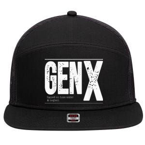 GEN X raised on hose water and neglect 7 Panel Mesh Trucker Snapback Hat